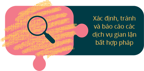  Xác định, tránh và báo cáo các dịch vụ gian lận bất hợp pháp