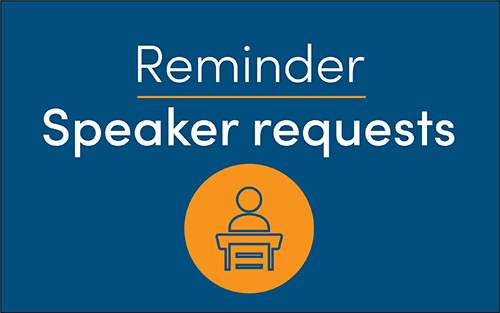 Banner with the text: Reminder - speaker requests